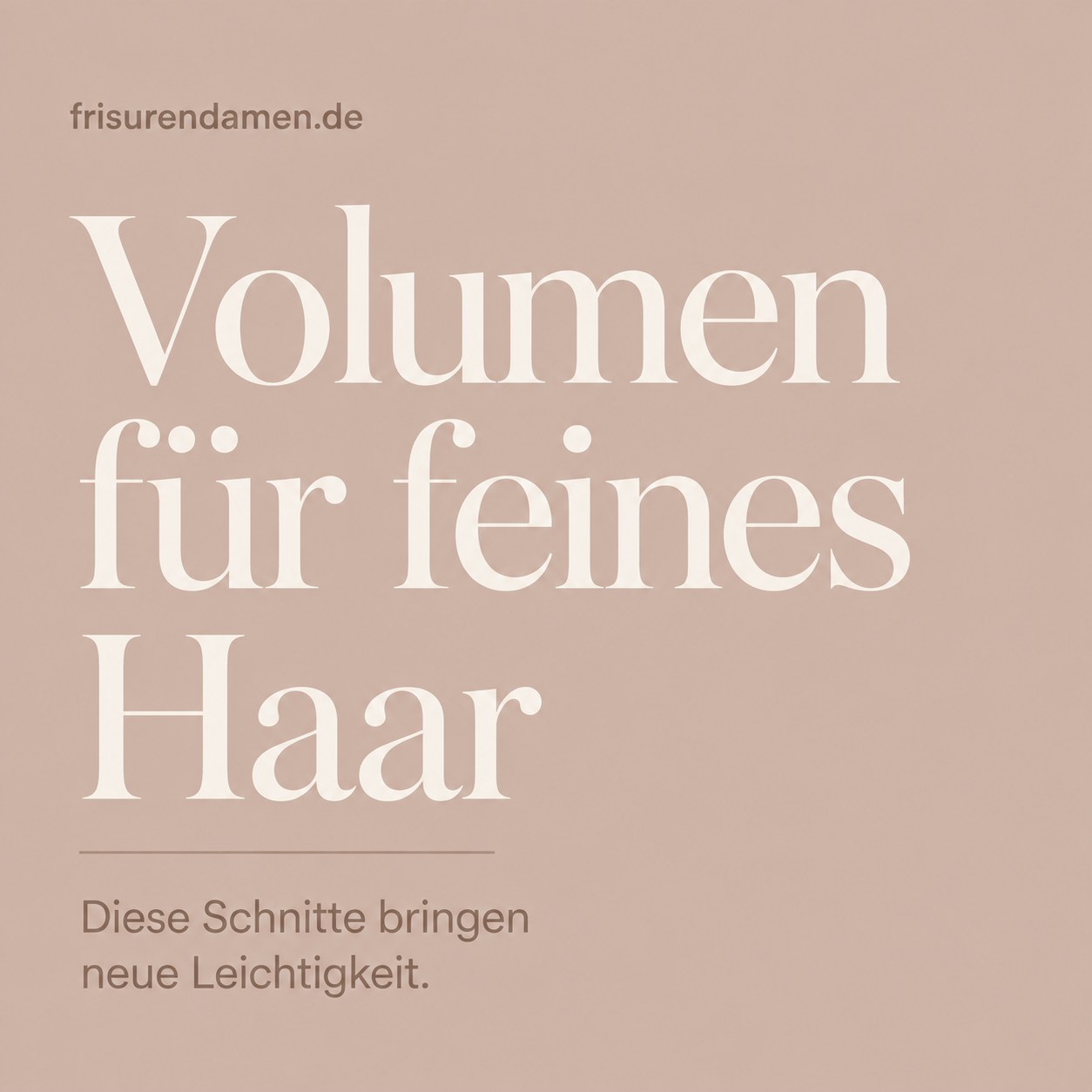 Textkarte mit dem Titel Volumen für feines Haar als Übersicht zu Schnittprinzipien